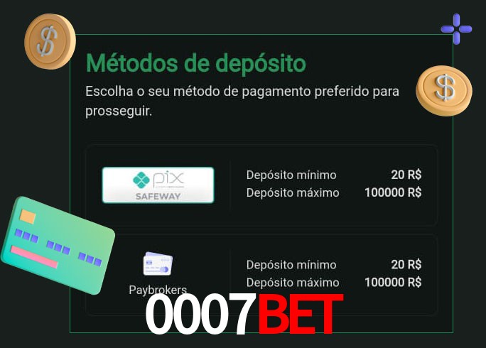 O cassino 0007Bet oferece uma grande variedade de métodos de pagamento